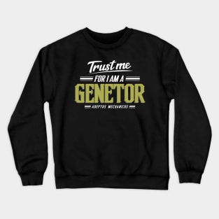 Genetor - Trust Me Series Crewneck Sweatshirt